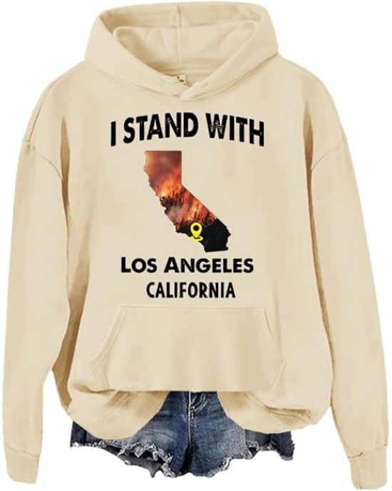 I Stand with Los Angeles Sweatshirt LA Forest Wildfire Strong Hoodie I Stand with Los Angeles Sweatshirt LA Forest Wildfire Strong Hoodie
